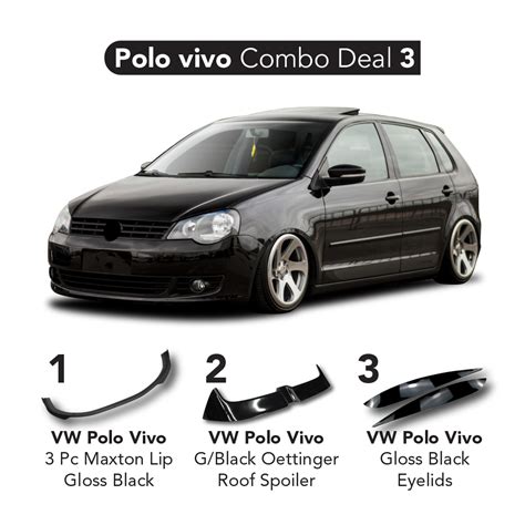 Polo Vivo Combo Deal 3 Vivo Maxton Lip Roof Spoiler And Eyelids