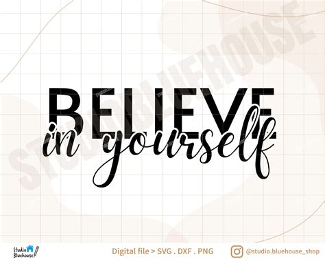 Believe In Yourself Svg Be You Svg Inspirational Svg Etsy