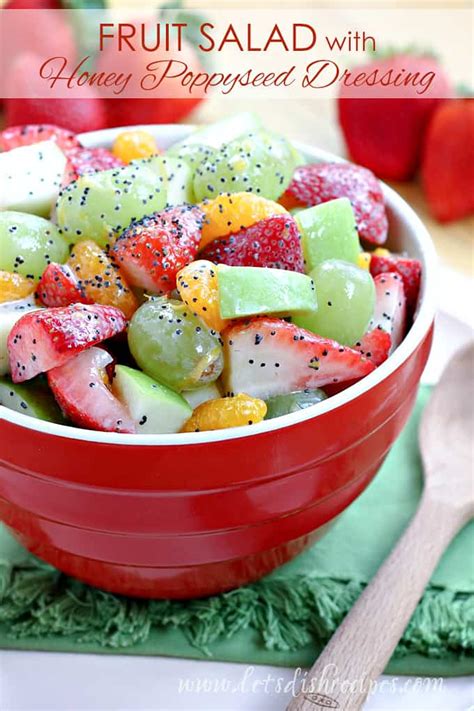 Fresh Fruit Salad With Honey Poppy Seed Dressing Lets Dish Recipes
