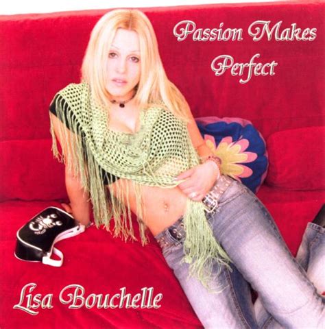 Bouchellelisa Passion Makes Perfect Music