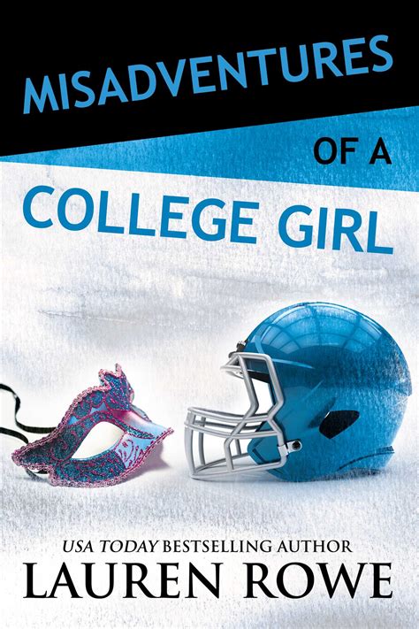 Misadventures Of A College Girl Book By Lauren Rowe Official Publisher Page Simon And Schuster