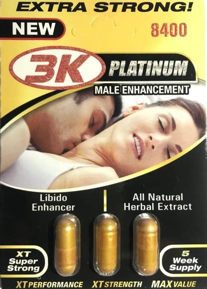 3k Gold Platinum 8400 Pill Male Sexual Enhancement Extra Strong The Power Night