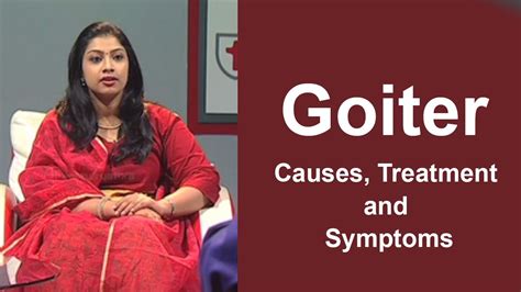 Goiter Causes Treatment And Symptoms Dr A S Mathew And Dr Geethu