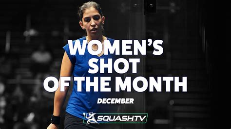 Squash Shot Of The Month December 2021 Women Youtube