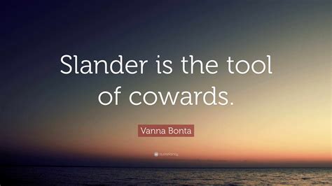 Top 21 Quotes And Sayings About Slander