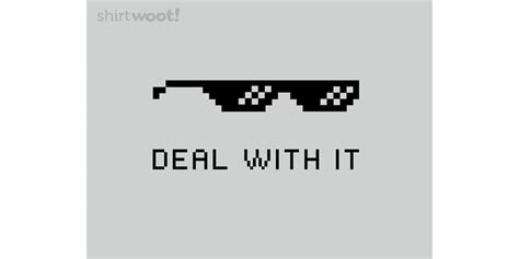 Deal With It