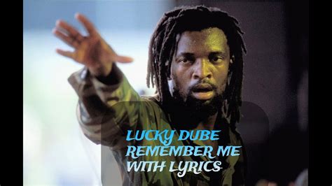 Lucky Dube Remember Me With Lyrics Youtube