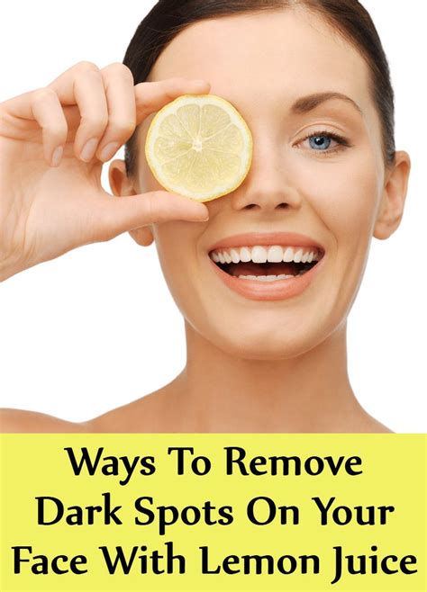 Remove Dark Spots On Your Face With Lemon Juice Find Home Remedy
