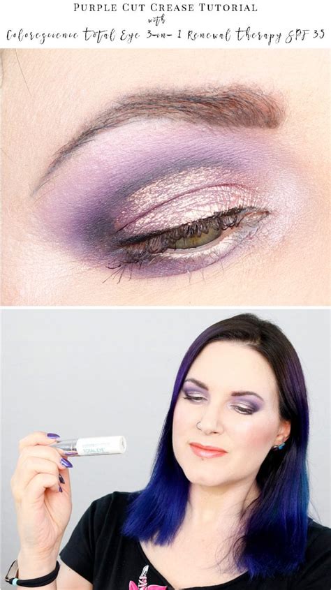 Purple Cut Crease Tutorial With Colorescience Total Eye 3 In 1 Spf 35