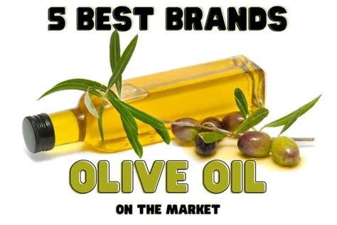 5 Best Olive Oil Brands On The Market Melhores Marcas