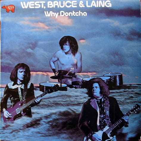 West Bruce And Laing Why Dontcha Vinyl Discogs