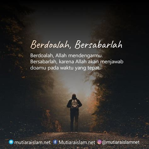 Seperti yang kita tahu ada banyak sekali hal yang dipikirkan manusia, dari. Berdoalah, Bersabarlah di 2020 | Islamic quotes, Kata-kata ...