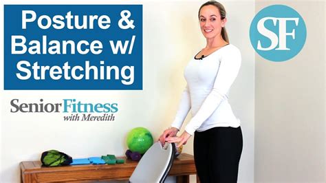 Senior Fitness Posture And Balance Exercises With Stretching Youtube