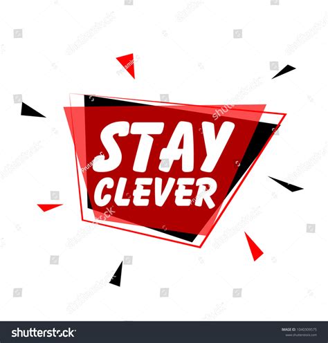 Stay Clever Sign Label Stock Vector Royalty Free 1040309575