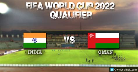 Fifa World Cup 2022 Qualifier India Vs Oman Preview India