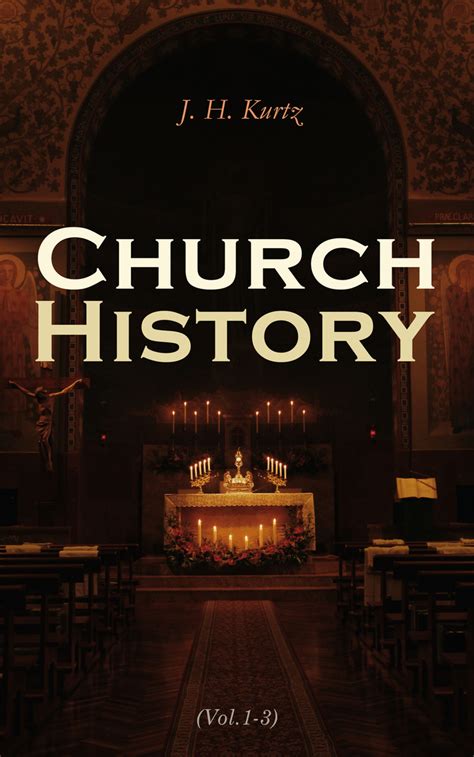Read Church History Vol1 3 Online By J H Kurtz Books
