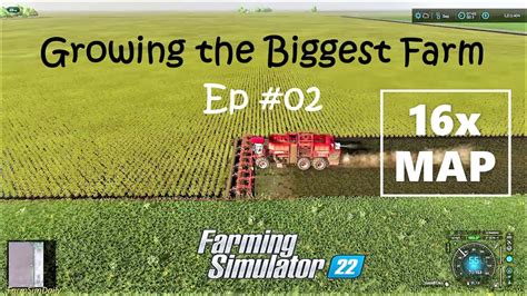 Biggest Field Ever Lets Play On Fs22 16x Map Ep 2 Corn Silage
