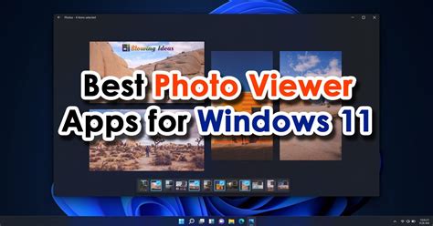 5 Best Windows 11 Photo Viewer Apps Photo Viewer Best Windows Photo