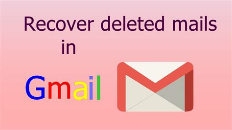 How To Recover Deleted Mail From A Gmail Account Youtube