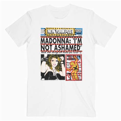 Madonna Im Not Ashamed T Shirt Available In Size XS S M L XL XL XL Graphic Tees Women