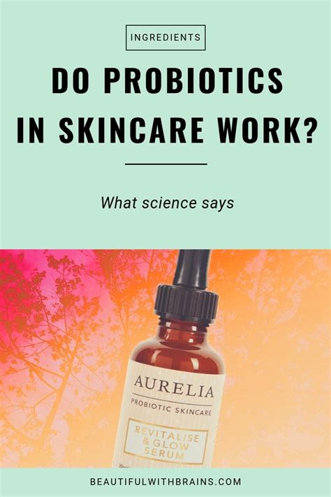 The Truth About Probiotics In Skincare Do They Really Work