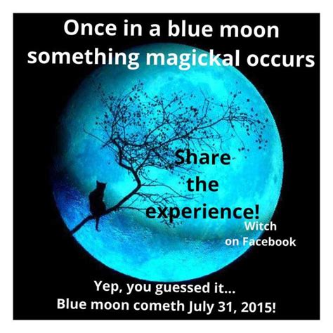 Blue Moon July 31 2015 Blue Moon Moon Magick