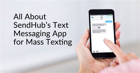 All About Sendhubs Text Messaging App For Mass Texting Sendhub