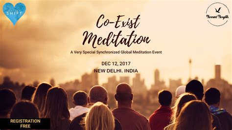 Co Exist Meditation A Special Synchronized Meditation Event For World Peace New Delhi