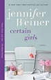 certain girls — Jennifer Weiner | Jennifer weiner books, Jennifer ...