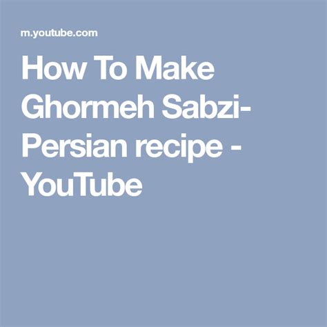 How To Make Ghormeh Sabzi Persian Recipe Youtube Persian Food