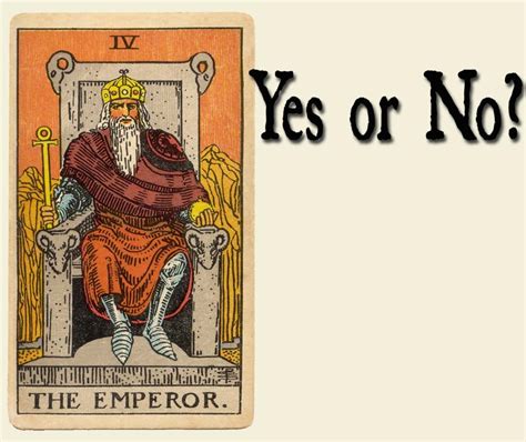Learn the tarot card meanings and read tarot with more accuracy and. The Emperor Tarot Card- Yes or No? - Cardarium