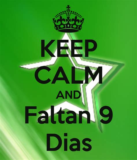Keep Calm And Faltan 9 Dias Poster Paola Keep Calm O Matic