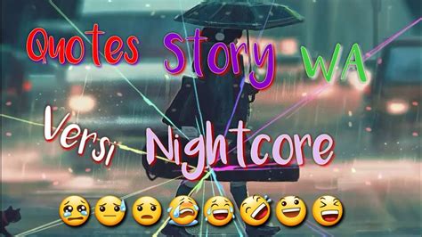 Simpel Quotes Story Wa Version Nightcore Qoutes Story Wa
