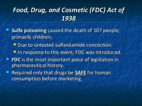 Limitations of 1938,food drugand cosmetic act includes it did not included drugs which were previously marketed. drugs had 16. Chapter 3 drug regulation and control