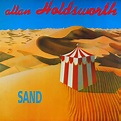 Allan Holdsworth – Sand (1987, Vinyl) - Discogs