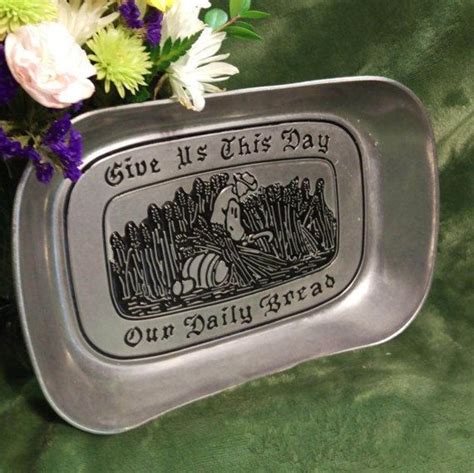 wilton armetale pewter bread tray give us this day our daily bread serving tray bread dishes