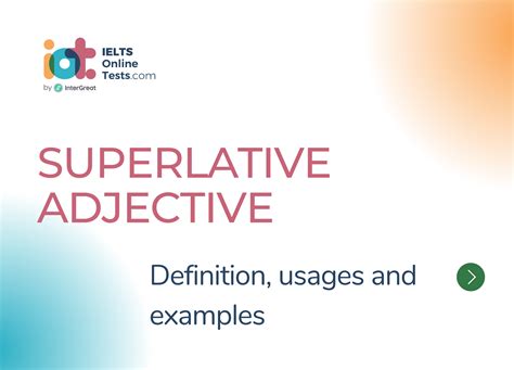Superlative Adjective Definition Usages And Examples Ielts Online Tests