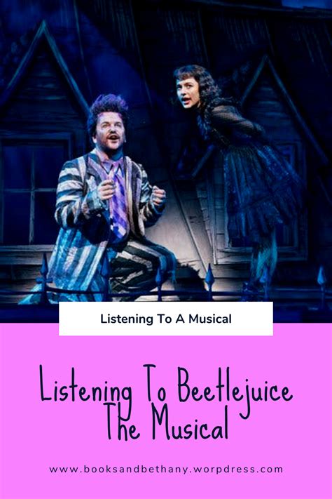 Listening To Beetlejuice The Musical In 2020 Musicals Beetlejuice