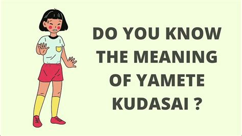 Yamete Kudasai Meaning Yamero Dame And Yada Youtube