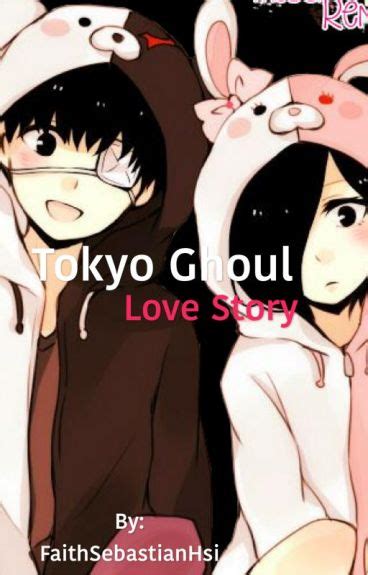 Tokyo Ghoul Love Story Haru Wattpad