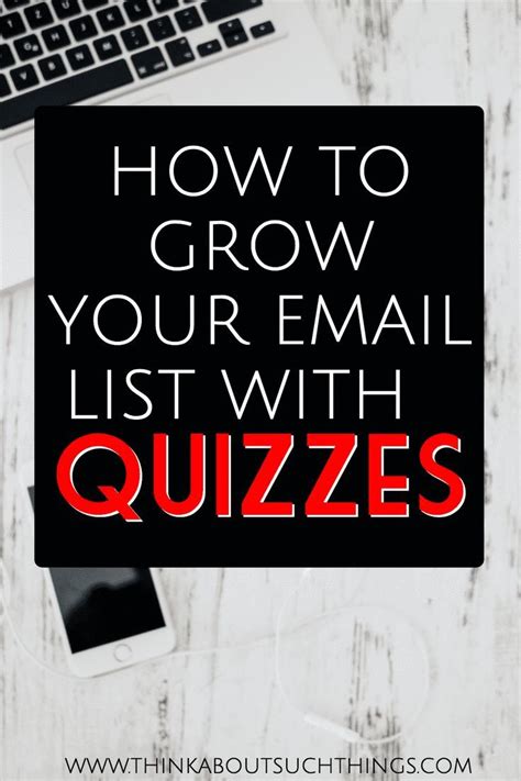 How To Grow Your Email List With Quizzes Quizzes Email Marketing
