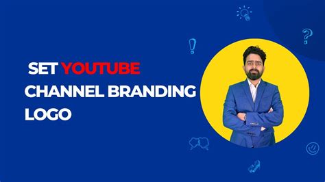 How To Set Youtube Channel Branding Logo 2023 How To Create Youtube