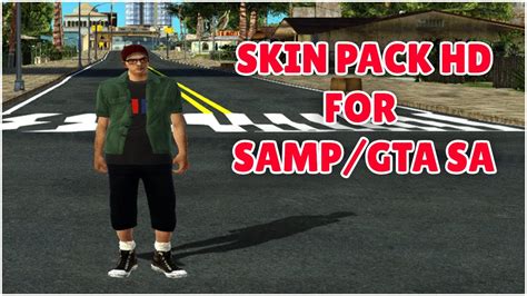 Skin Pack Hd For Samp Gta Sa Youtube