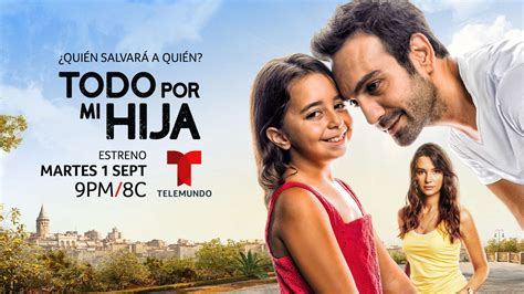 Todo Por Mi Hija Y Más Estrenos De Telemundo Y Univision People En Español