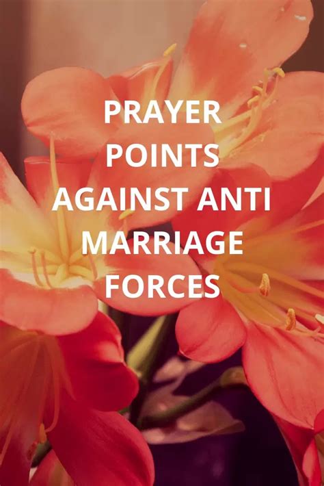 18 Warfare Prayer Points On Dealing With Anti Marriage Forces Prayer