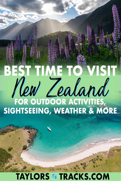 Best Time To Visit New Zealand For Outdoor Activities Sightseeing More