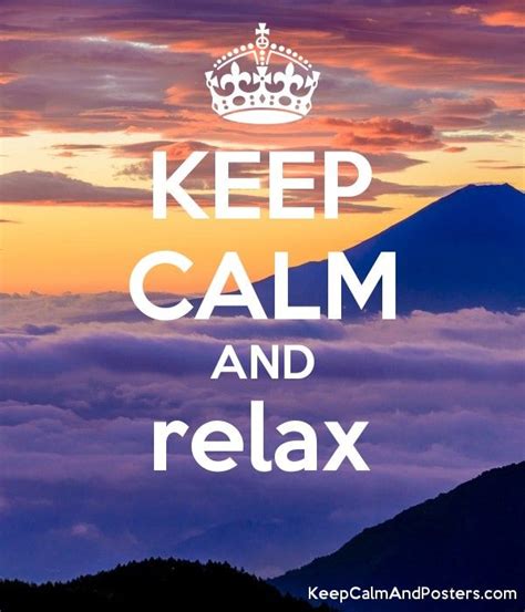 Keep Calm And Relax Keep Calm And Posters Generator Maker For Free