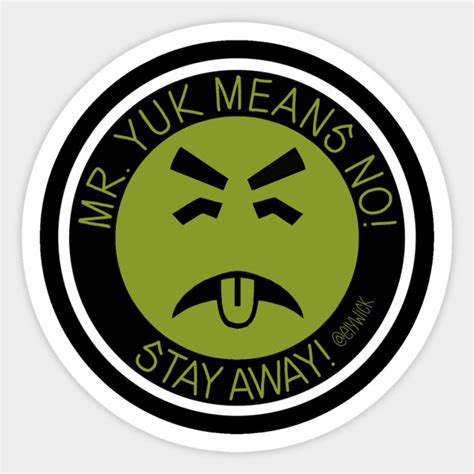 Mr Yuk Mr Yuk Sticker Teepublic