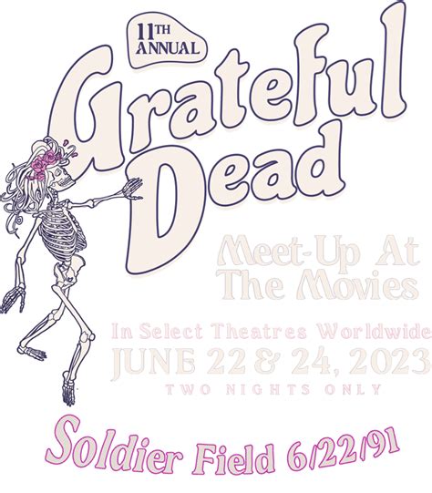 Grateful Dead Meet Up At The Movies 2023 Official Website June 22