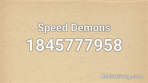 Speed Demons Roblox Id Roblox Music Codes